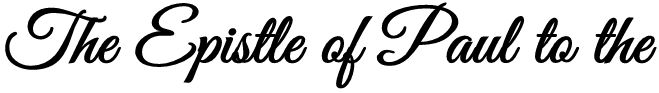 The Epistle of Paul to the